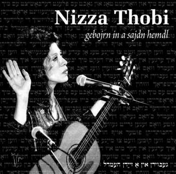 Album Nizza Thobi: Gebojrn In A Sajdn Hemdl