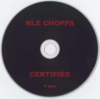 CD NLE Choppa: Certified