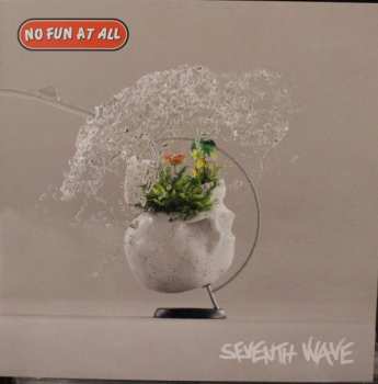 LP No Fun At All: Seventh Wave LTD | CLR