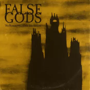 False Gods: No Symmetry... Only Disillusion