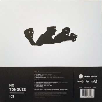 LP No Tongues: Ici
