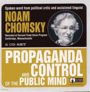 Album Noam Chomsky: Propaganda And Control Of The Public Mind