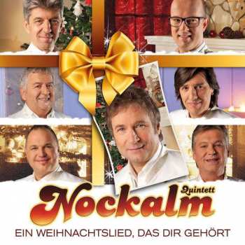 CD Nockalm Quintett: Ein Weihnachtslied, Das Dir Gehört