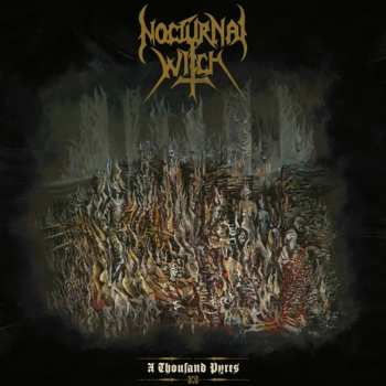 LP Nocturnal Witch: A Thousand Pyres