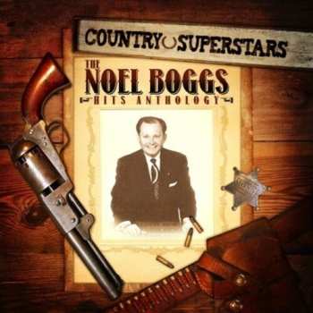 Album Noel Boggs: Country Superstars: Noel Boggs Hits