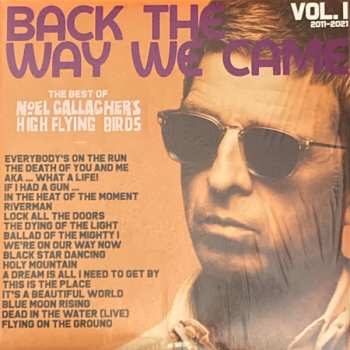4LP/3CD/SP/Caja Noel Gallagher's High Flying Birds: Back The Way We Came: Vol. 1 (2011 - 2021) LTD