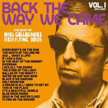 4LP/3CD/SP/Caja Noel Gallagher's High Flying Birds: Back The Way We Came: Vol. 1 (2011 - 2021) LTD