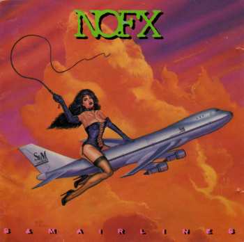 LP NOFX: S & M Airlines