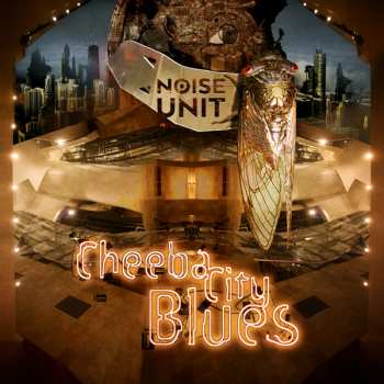 2LP Noise Unit: Cheeba City Blues CLR
