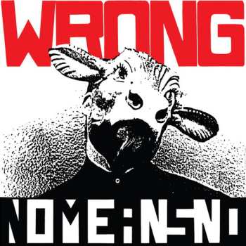 LP NoMeansNo: Wrong