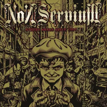 Non Servium: Street Songs Since 1997