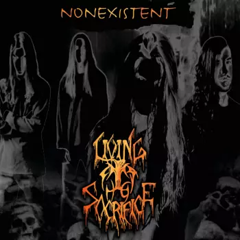 Living Sacrifice: Nonexistent
