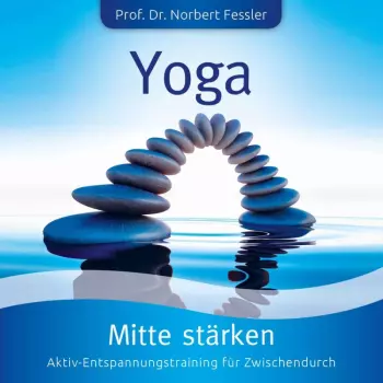 Yoga: Mitte Stärken