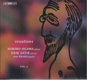 SACD Erik Satie: Vexations (Piano Music, Vol. 3)