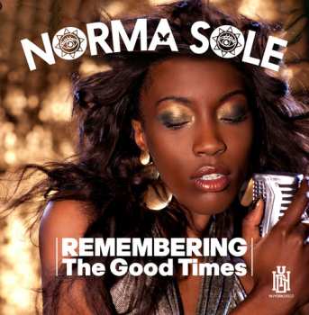 Album Norma Sole: Remembering The Good Times
