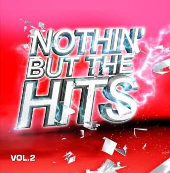 Album Nothin But Hits 2 / Var: Nothin But Hits 2