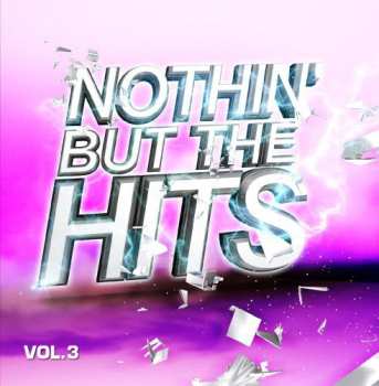 Album Nothin But Hits 3 / Var: Nothin But Hits 3