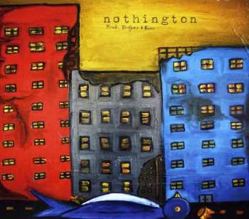 CD Nothington: Roads, Bridges And Ruins