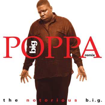 Album Notorious B.I.G.: Big Poppa (Remix)