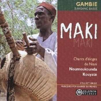 Album Noumoukounda Kouyaté: Maki (Chants D'éloges Du Niani)