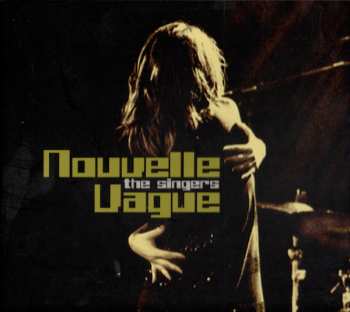 CD Nouvelle Vague: The Singers