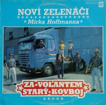 LP Noví Zelenáči: Za Volantem Starý Kovboj