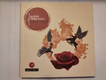Album Nuove Tribù Zulu: Rosa E Fuoco