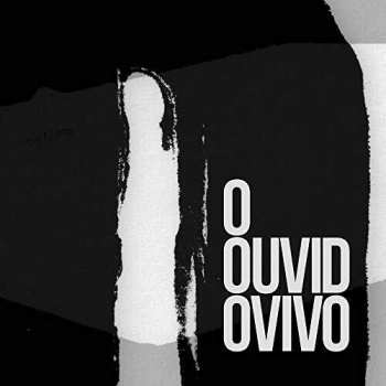 Album O Ouvido Vivo / Various: O Ouvido Vivo