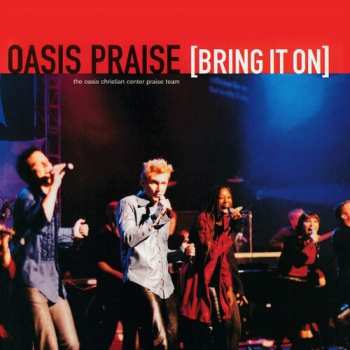 Album Oasis Praise: Bring It On