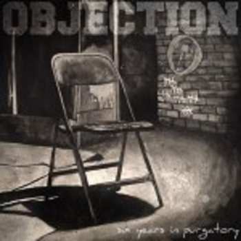 Album Objection: Six Years In Purgatory