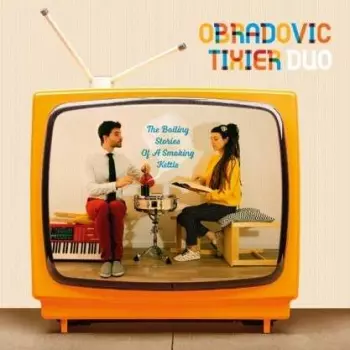 Obradovic Tixier Duo: The Boiling Stories Of A Smoking Kettle