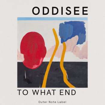 CD Oddisee: To What End