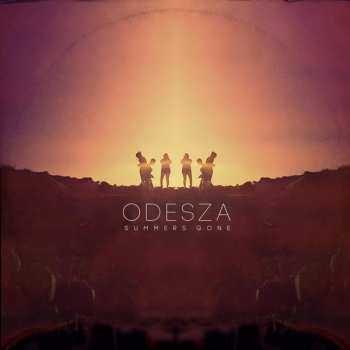 LP ODESZA: Summer's Gone