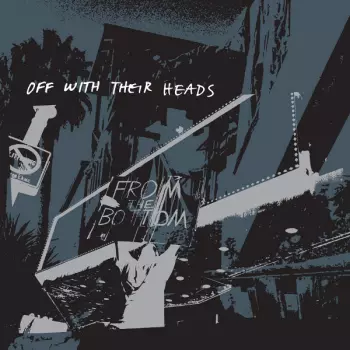 Off With Their Heads: From The Bottom