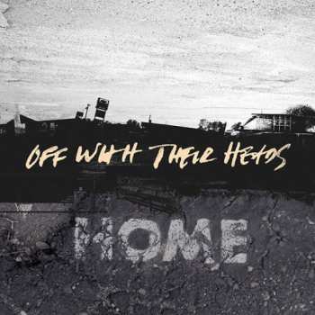 LP Off With Their Heads: Home