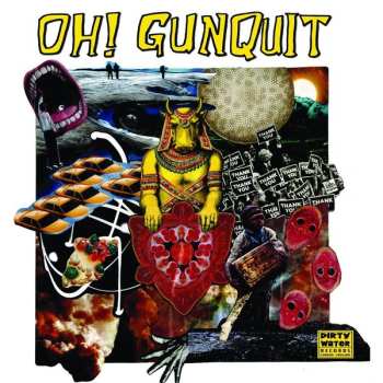 CD Oh! Gunquit: Eat Yuppies And Dance