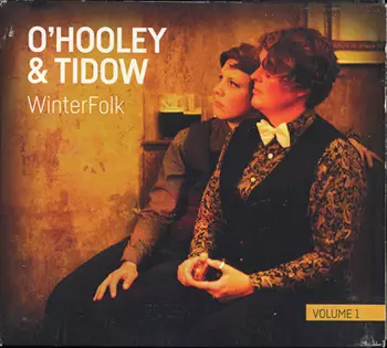 O'Hooley & Tidow: Winterfolk Vol.1