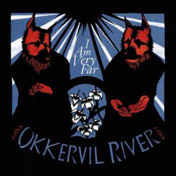 CD Okkervil River: I Am Very Far