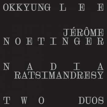LP Okkyung Lee: Two Duos