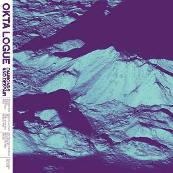 Album Okta Logue: Diamonds And Despair