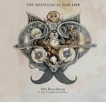 Album Trondheimsolistene: The Mechanical Fair Live