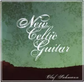 Olaf Sickmann: New Celtic Guitar
