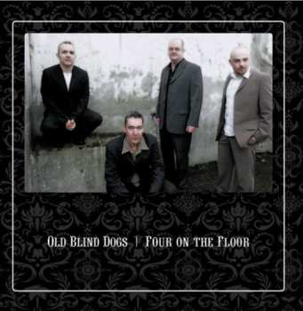 Album Old Blind Dogs: Four On The Floor