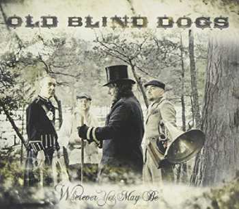 Album Old Blind Dogs: Wherever Yet May Be