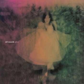 Album Old Wounds: Glow