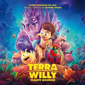 Terra Willy - Planète Inconnue (Bande Originale Du Film)