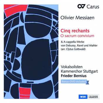 Album Claude Debussy: Cinq Rechants, O Sacrum Convivium (& A-cappella-Werke Von Debussy, Ravel Und Mahler (Arr. Clytus Gottwald))