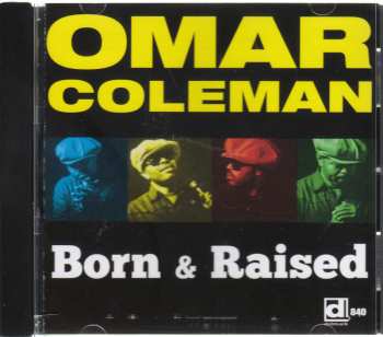 Album Omar Coleman: Born & Raised