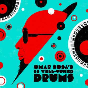 Album Omar Sosa: Omar Sosa's 88 Well-Tuned Drums