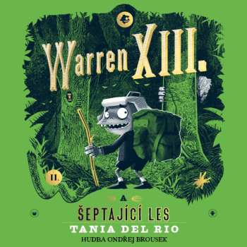 CD Ondřej Brousek: Del Rio: Warren Xiii. A šeptající Les